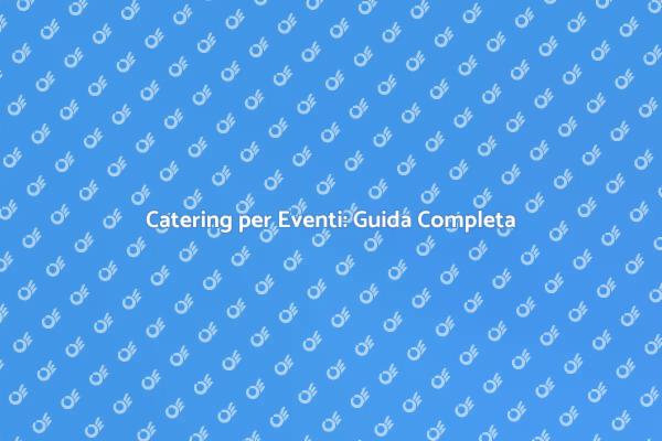 Food & Beverage: L'Essenza degli Eventi