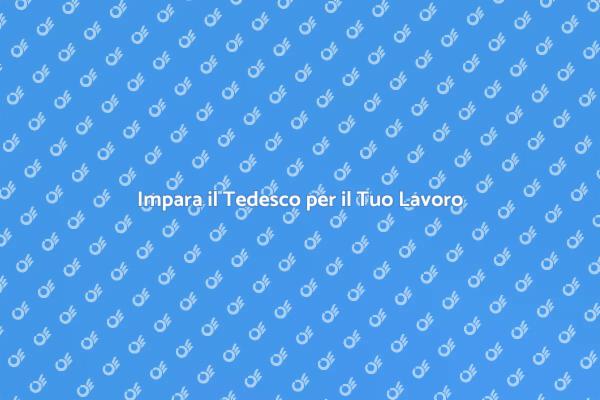 Tedesco per il Successo Professionale