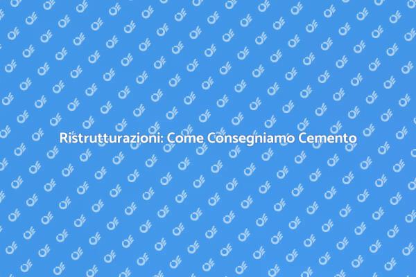 Cemento: Fondamento per Ogni Ristrutturazione