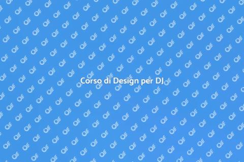 Corso Esperienza Utente per DJ