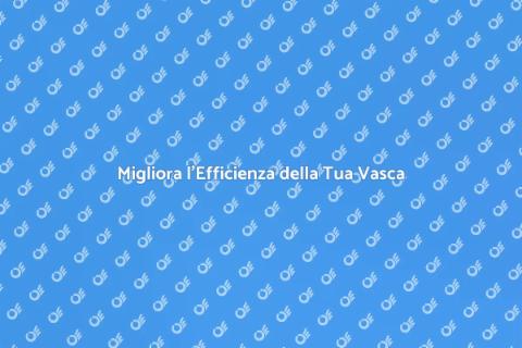 Efficienza Energetica Vasca Idromassaggio