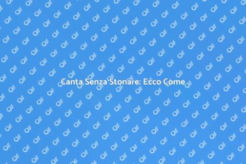 Impara a Cantare Senza Stonare