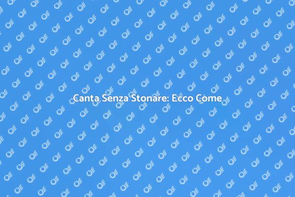 Canto: Impara Senza Stonare