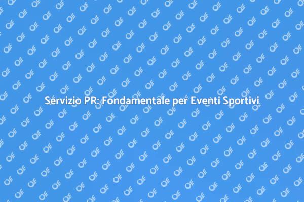 PR Strategica per Eventi Sportivi di Successo