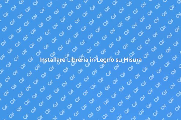 Come Creare una Libreria su Misura