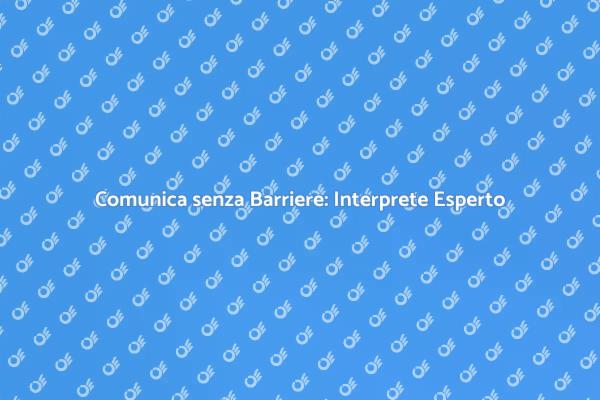 L'importanza di un Interprete Professionista