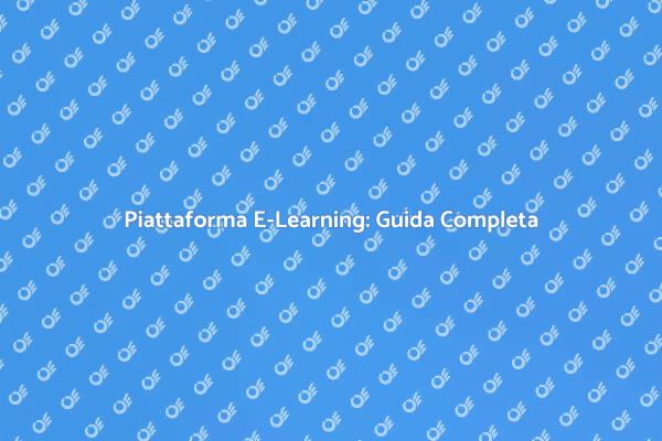 Come Creare una Piattaforma di E-Learning