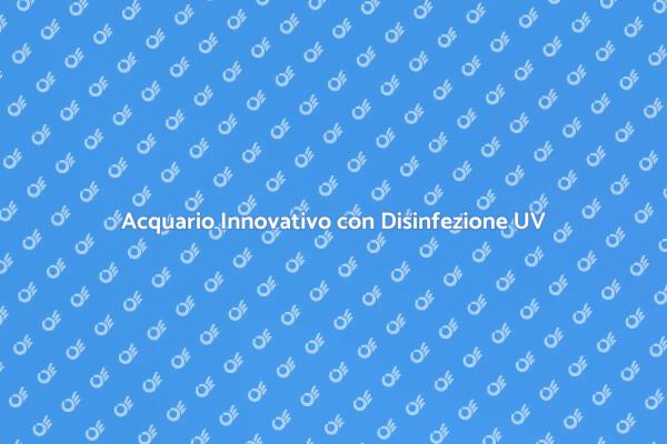 Acquario: il Futuro è UV!