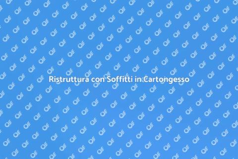 Montaggio Soffitto in Cartongesso
