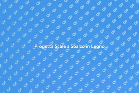 Scale a Sbalzo in Legno: Progettazione