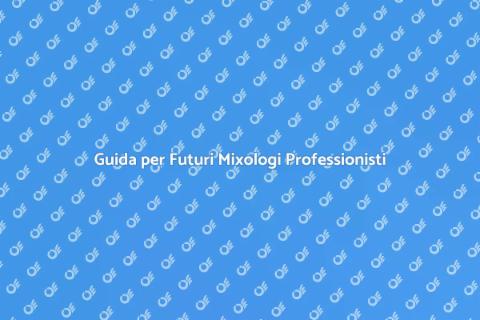 Diventare un Mixologo Professionista