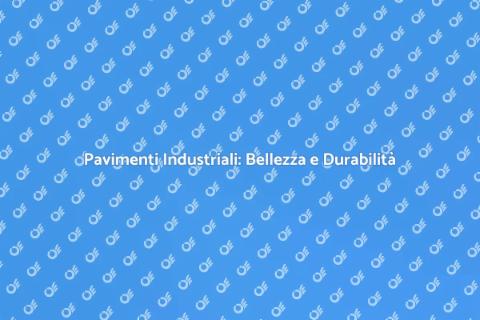 Parquet Industriale: Resistente e Stile