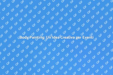 Body Painting per Eventi Aziendali