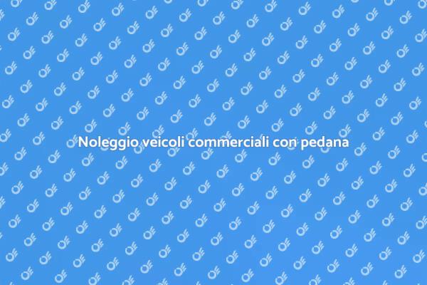 Noleggiare veicoli commerciali con pedana