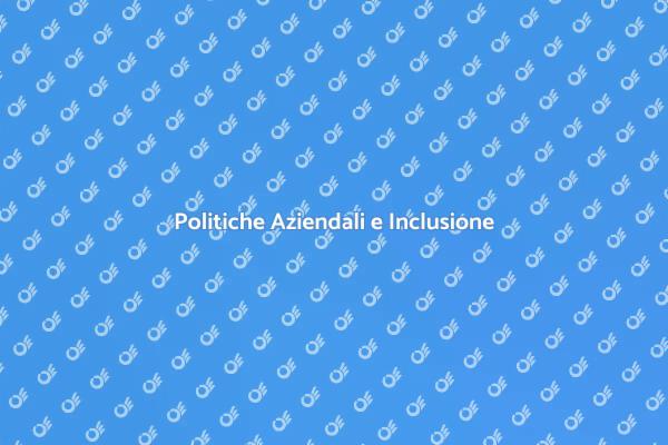 Politiche per l'Inclusione Aziendale