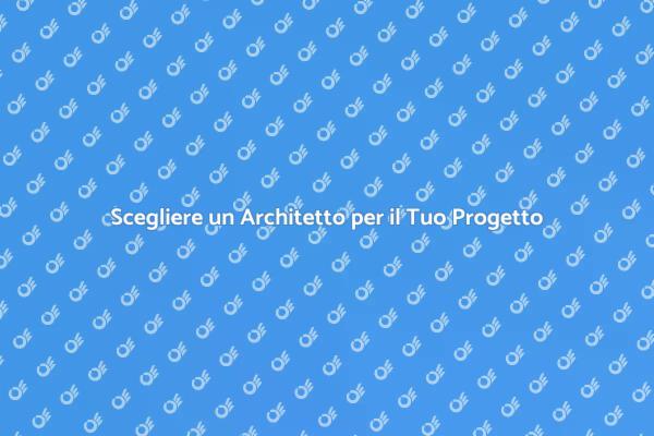 Un Architetto per i Tuoi Sogni Edili