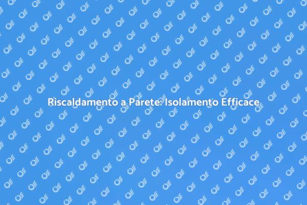Comfort Energetico con Isolamento Termico