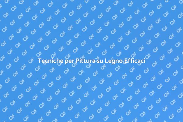 Rinfresca i Tuoi Arredi in Legno