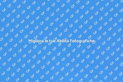 Workshop Fotografico: Scopri la Fotografia