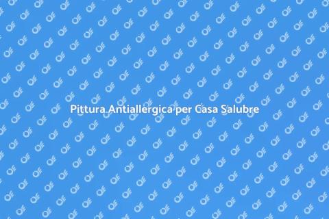 Pittura Interni Antiallergica: Comfort