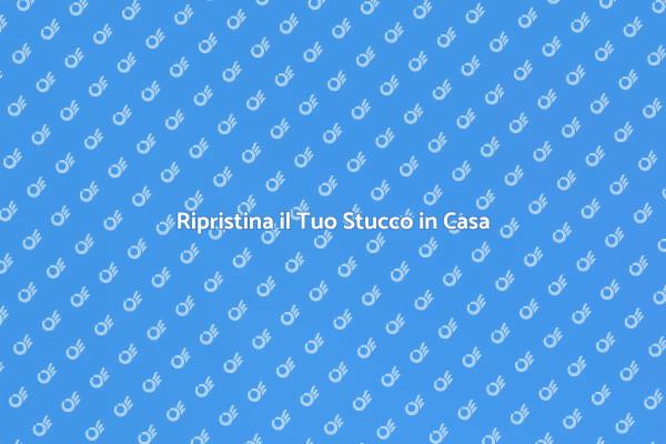 Come Riparare lo Stucco in Casa