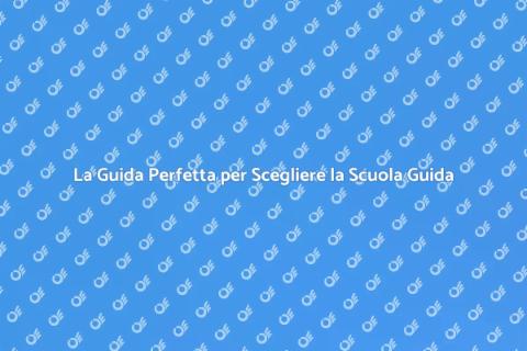 Scopri le Scuole Guida in Italia