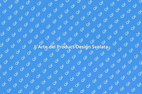 Product Design: Creare per Innovare