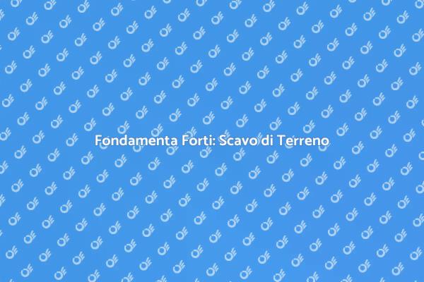 Scavo di Terreno: Passo Cruciale