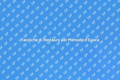 Restaurare Mensola d'Epoca: Guida