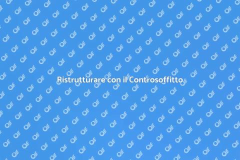 Controsoffitto: Creatività e Funzionalità