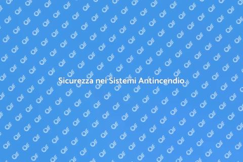 Manutenzione Sistemi Antincendio