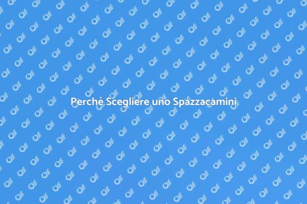 Manutenzione Camino: Importanza Spazzacamini