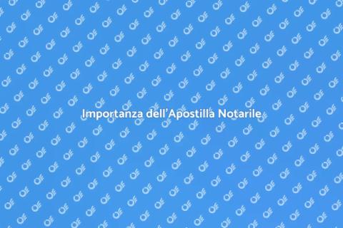 Apostilla Notarile: Guida Completa