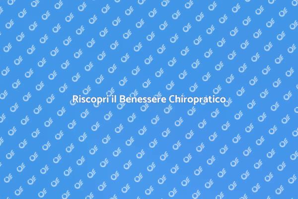 Benessere e Terapia Chiropratica