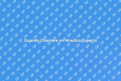 Chiamare un Idraulico Esperto