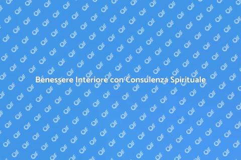 Consulenza Spirituale per il Benessere