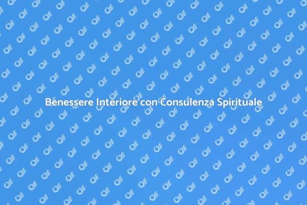 Raggiungi la Serenità con Consulenza Spirituale