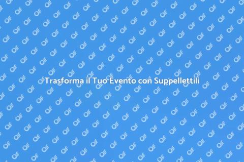 Noleggiare Suppellettili per Eventi