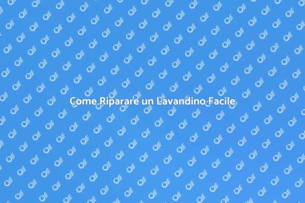 Ripara il Tuo Lavandino in Pochi Passi