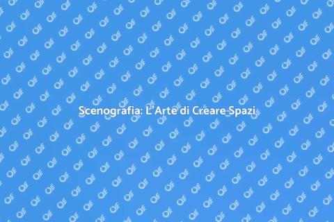 Arte della Scenografia: Studio Creativo