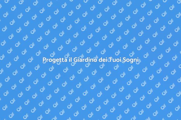 Crea il Tuo Giardino Ideale