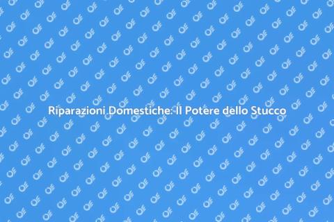 Stucco per Riparazioni Domestiche