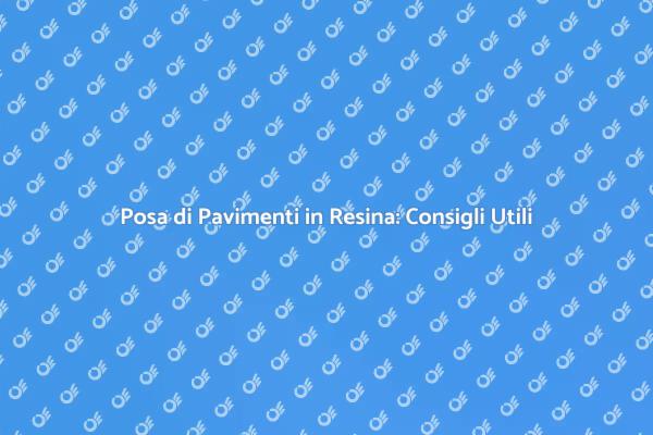 Scopri i Vantaggi dei Pavimenti in Resina