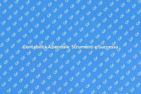 Fare la Contabilità di un'Azienda