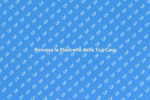 Sostituire le Piastrelle di Casa
