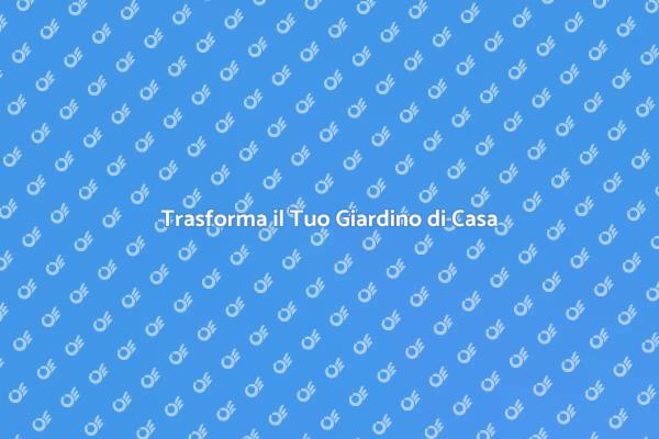 Rinnova il Tuo Giardino con Stile