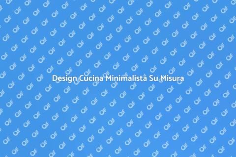 Cucina Su Misura Minimalista