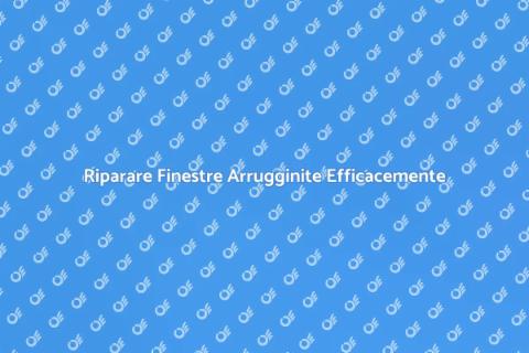 Saldare Lamiere per Finestre Arrugginite