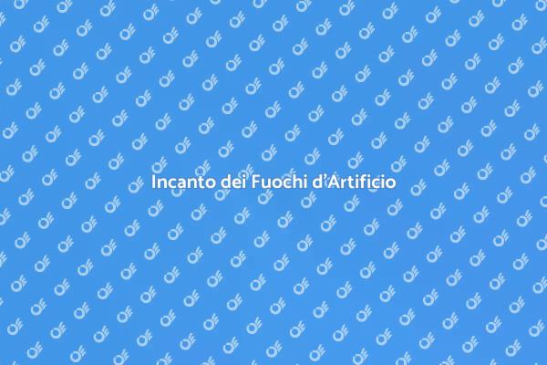 La Magia dei Fuochi d'Artificio