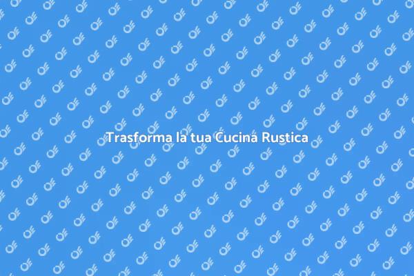 Ristrutturare la Cucina: Guida Pratica